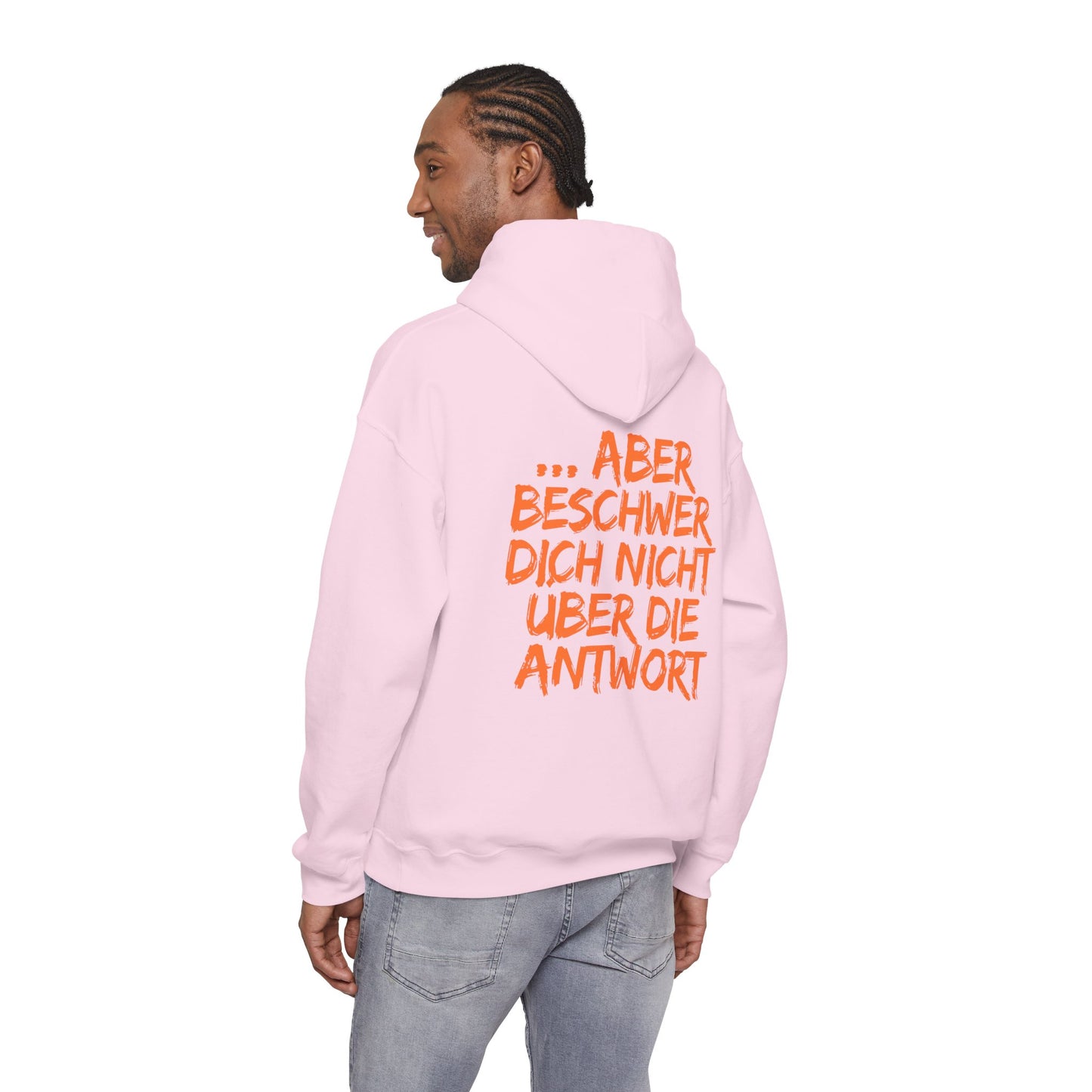 Hoodie Frag mich ruhig aber beschwer dich nicht ueber die Antwort Schwarzer Humor Unisex Pullover