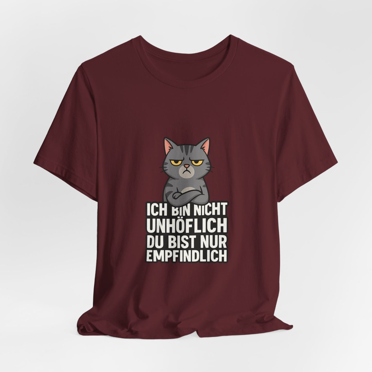 Sarkastisches Katzen Shirt – Unhöflich