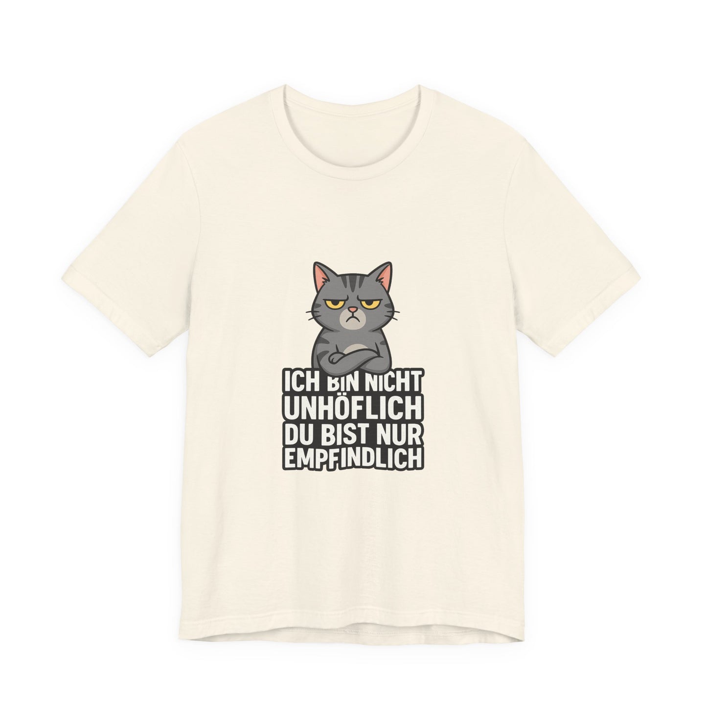 Sarkastisches Katzen Shirt – Unhöflich
