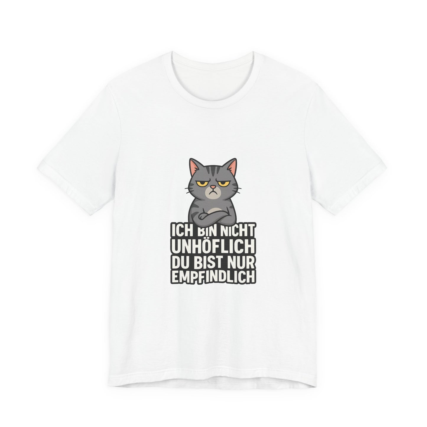 Sarkastisches Katzen Shirt – Unhöflich