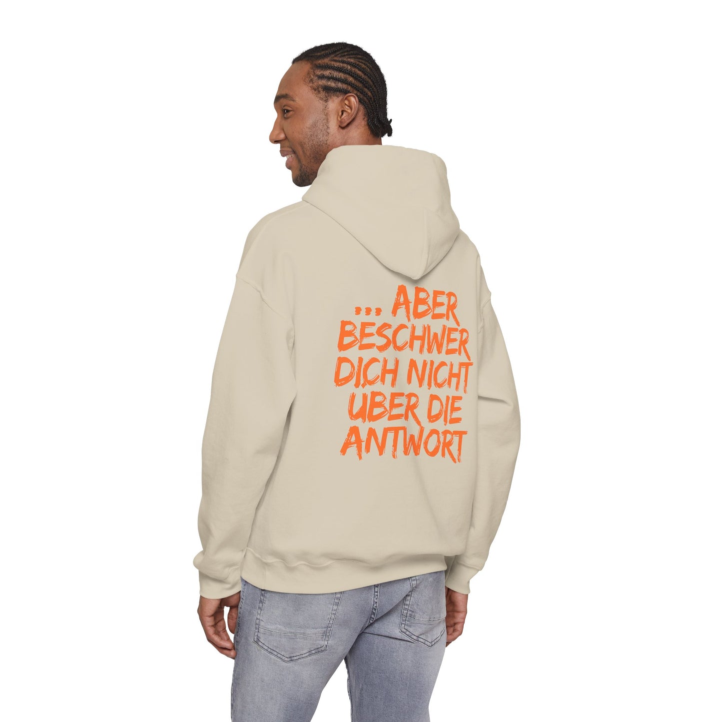 Hoodie Frag mich ruhig aber beschwer dich nicht ueber die Antwort Schwarzer Humor Unisex Pullover