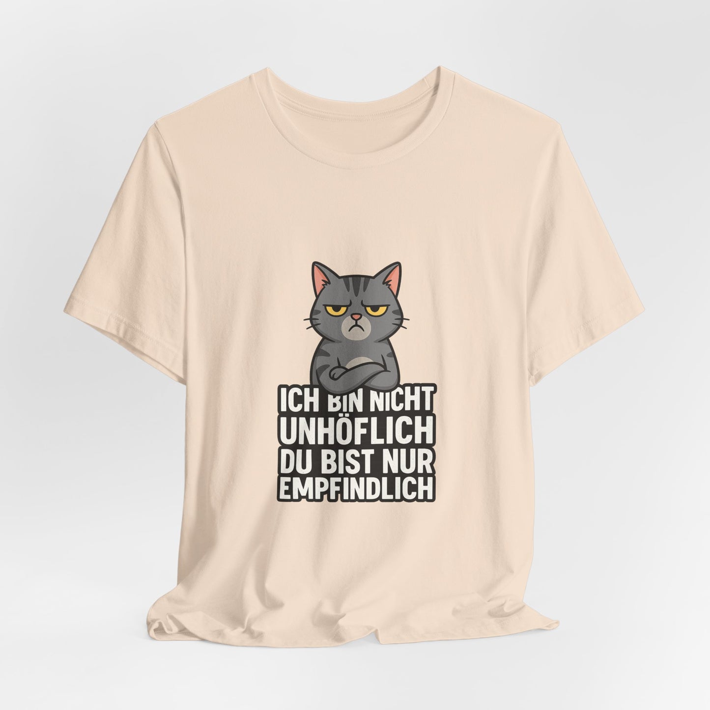 Sarkastisches Katzen Shirt – Unhöflich