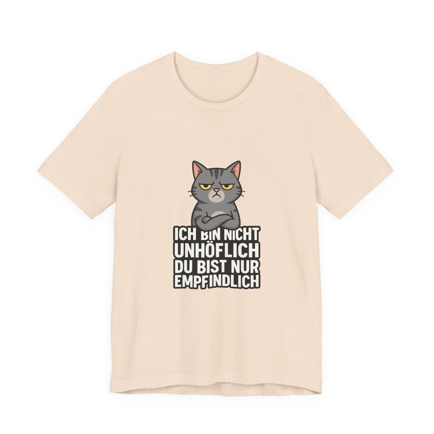 Sarkastisches Katzen Shirt – Unhöflich
