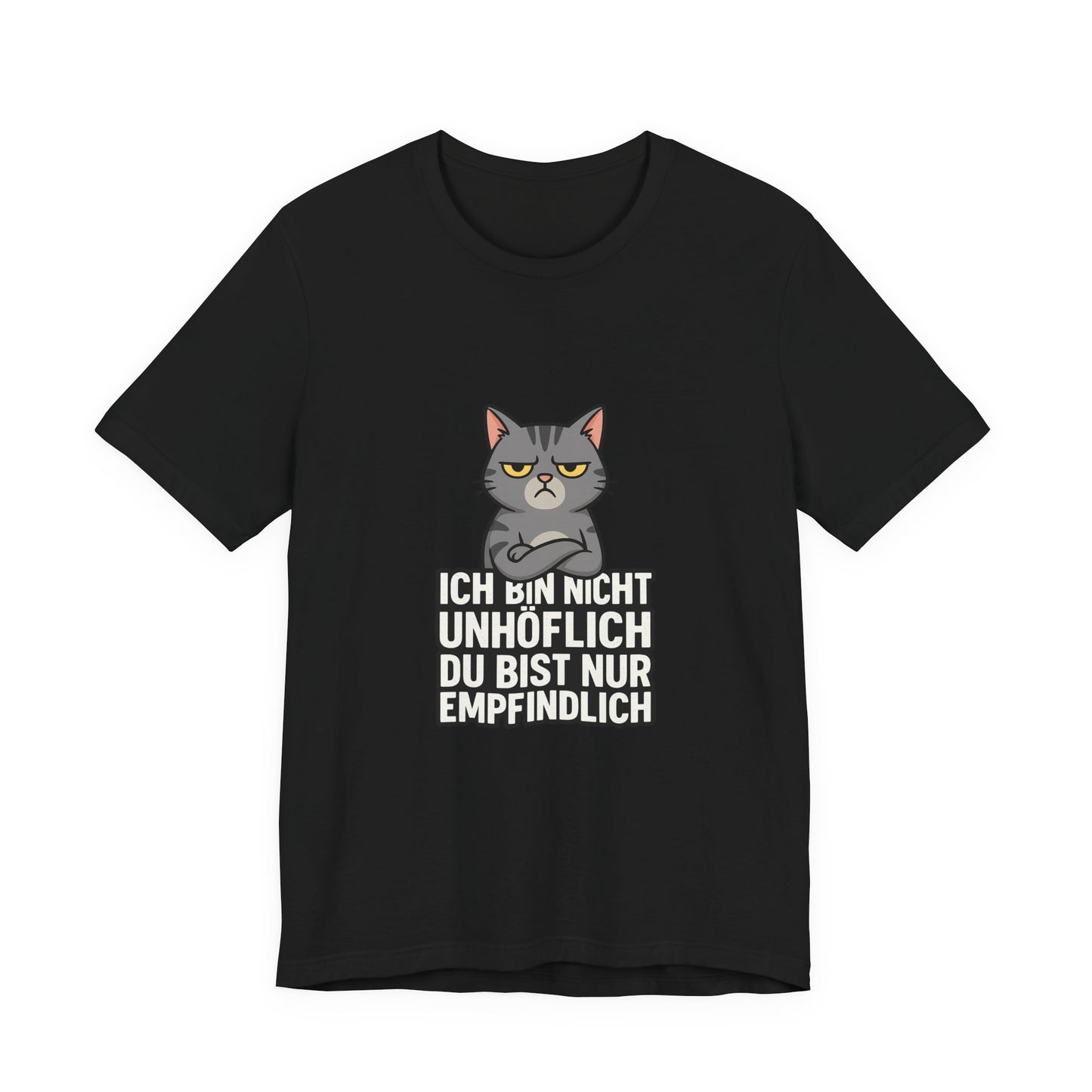 Sarkastisches Katzen Shirt – Unhöflich