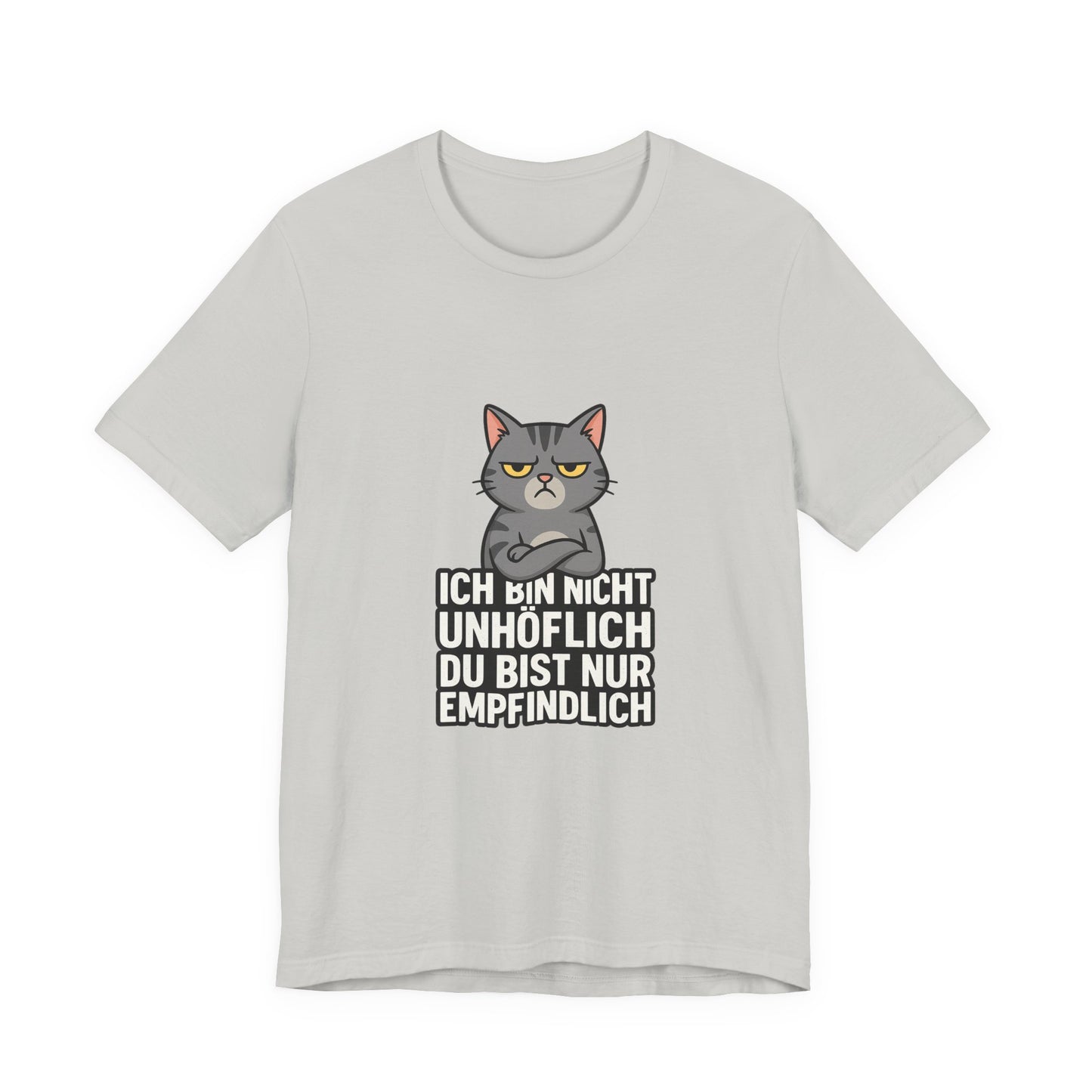 Sarkastisches Katzen Shirt – Unhöflich