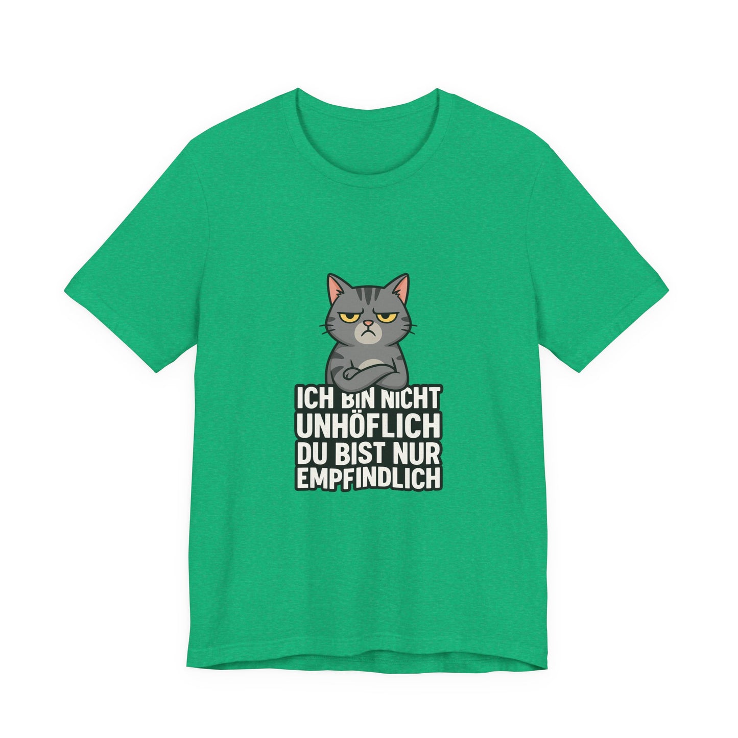 Sarkastisches Katzen Shirt – Unhöflich