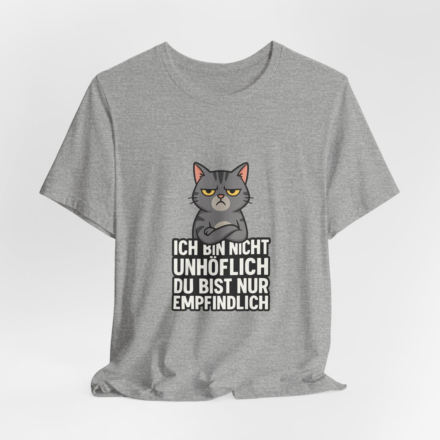 Sarkastisches Katzen Shirt – Unhöflich