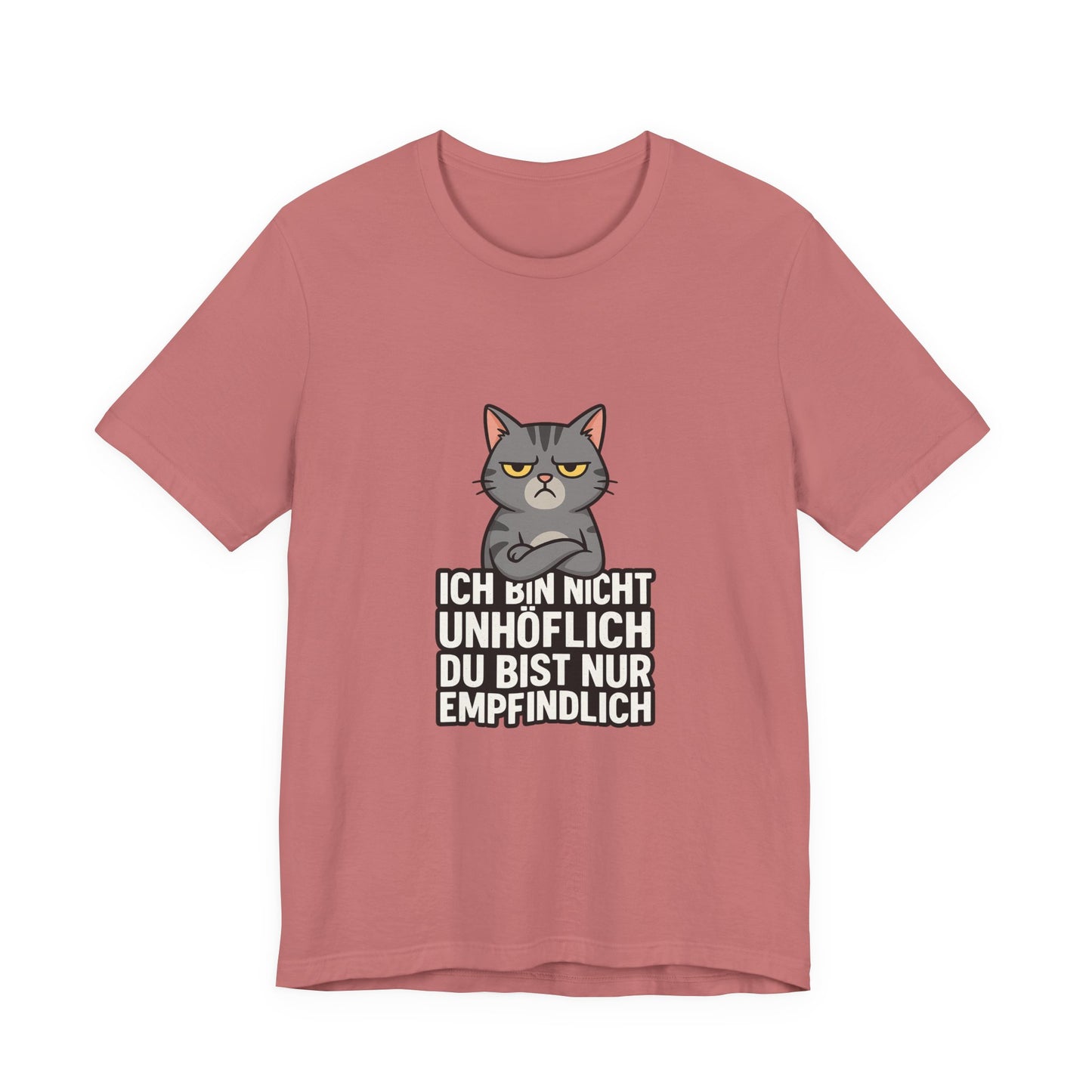 Sarkastisches Katzen Shirt – Unhöflich