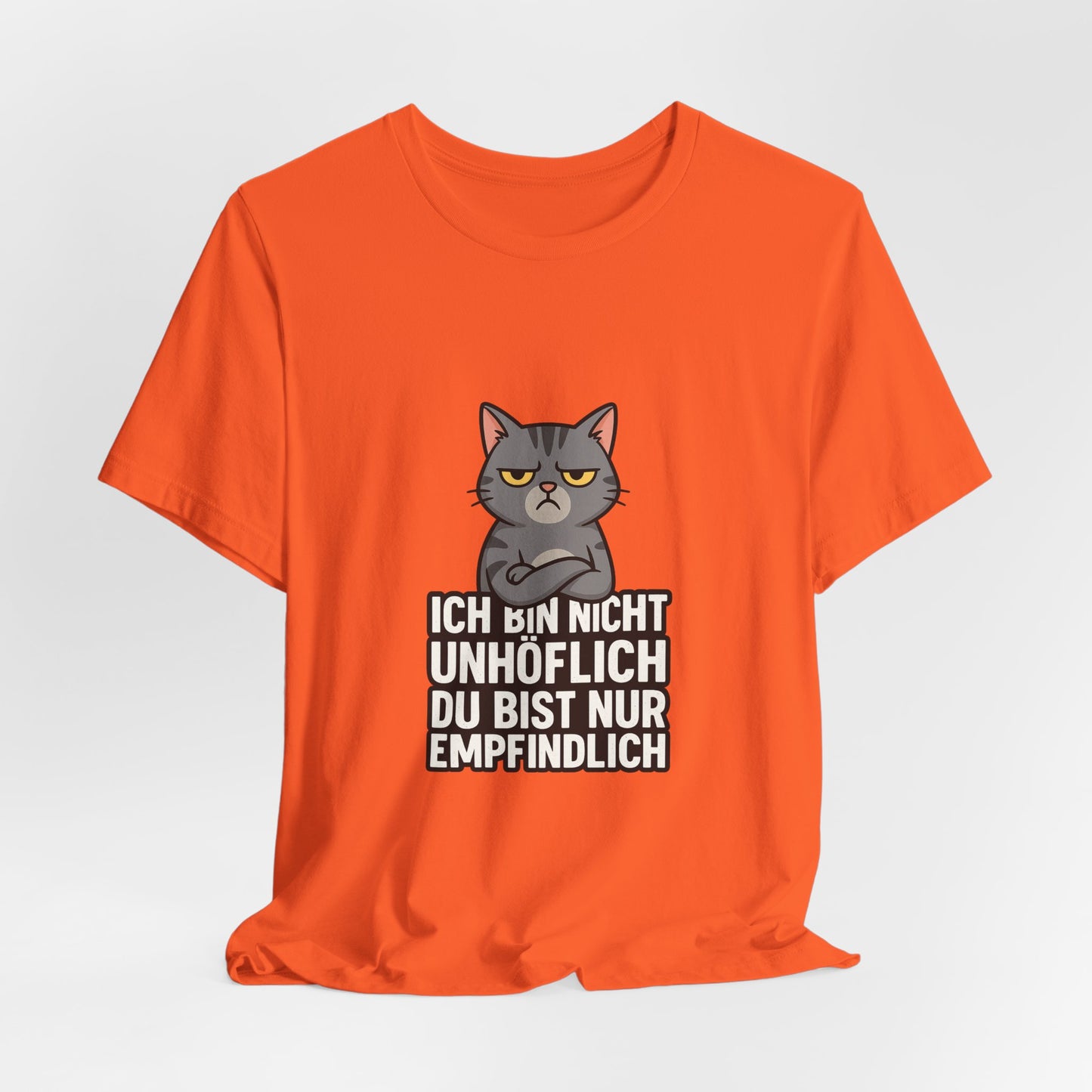 Sarkastisches Katzen Shirt – Unhöflich