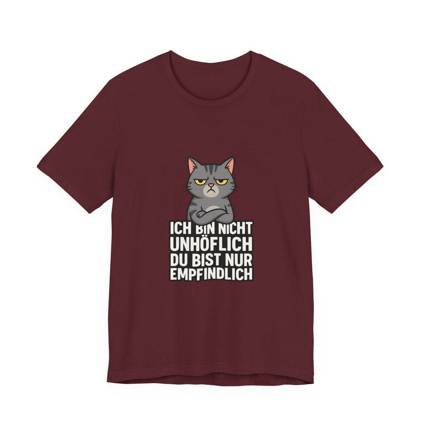 Sarkastisches Katzen Shirt – Unhöflich