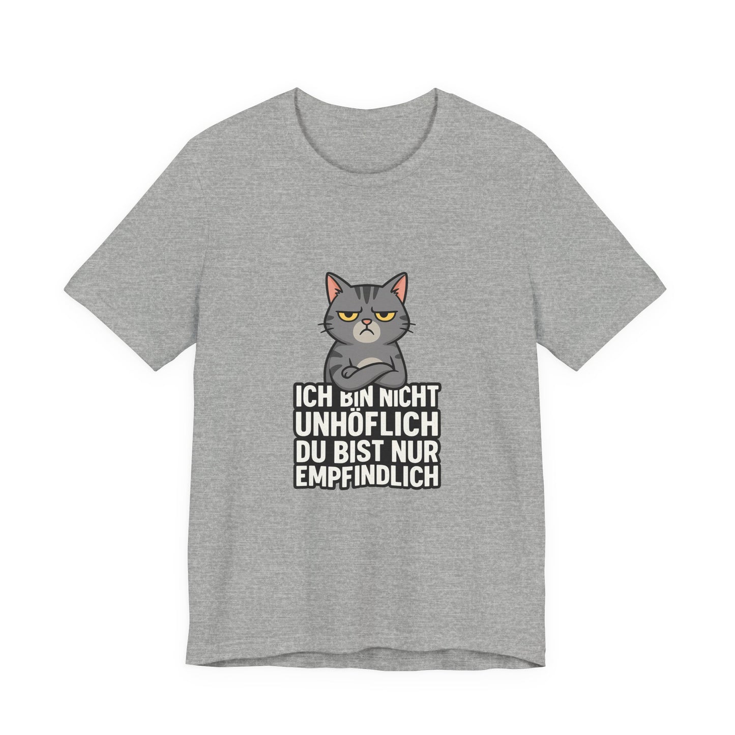 Sarkastisches Katzen Shirt – Unhöflich