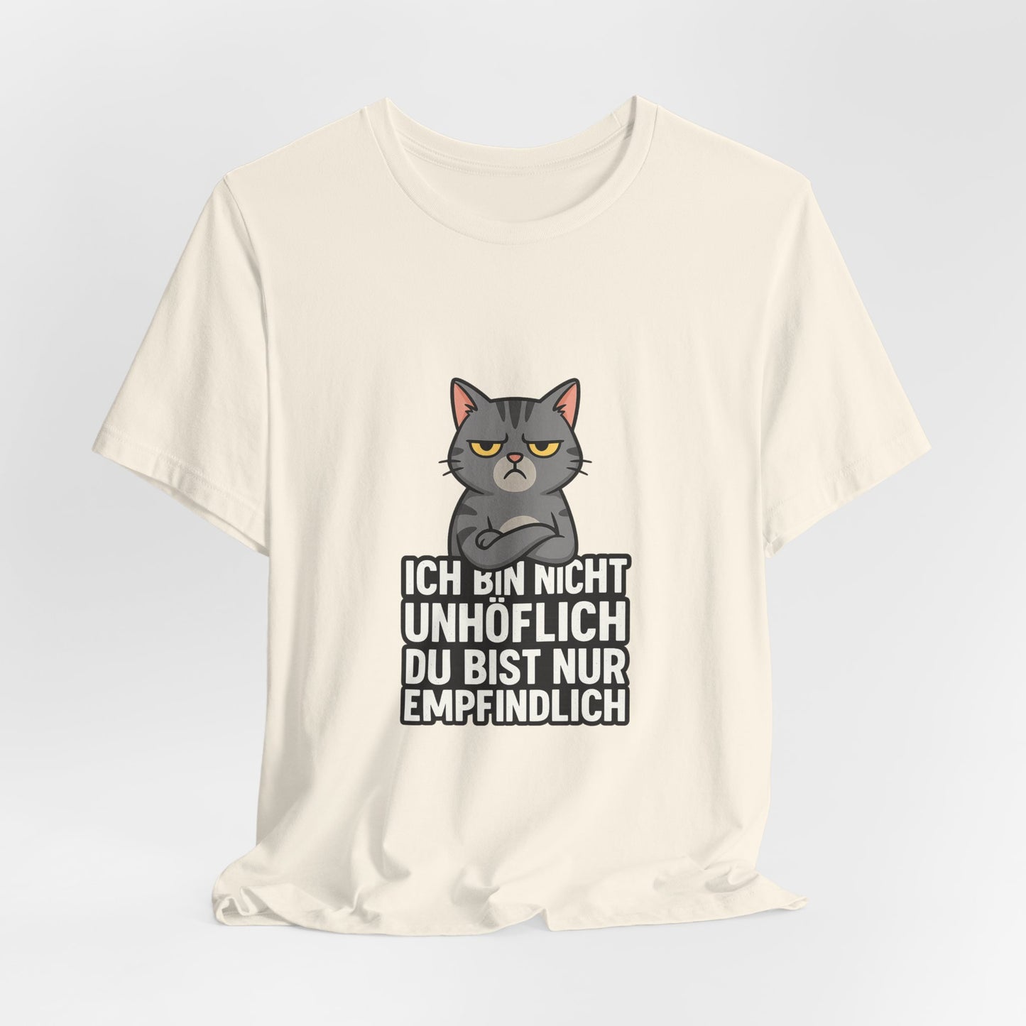 Sarkastisches Katzen Shirt – Unhöflich
