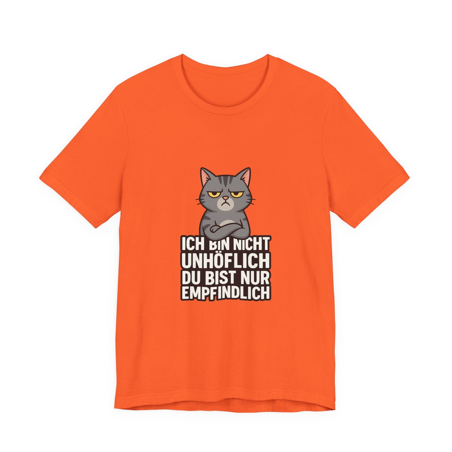 Sarkastisches Katzen Shirt – Unhöflich