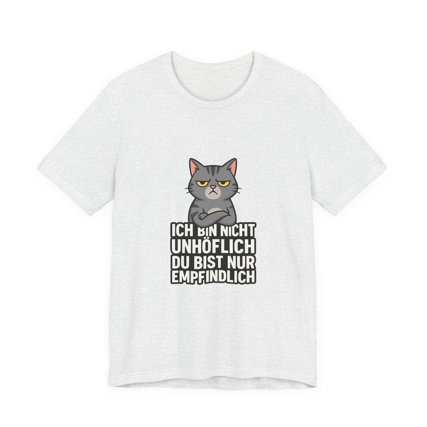 Sarkastisches Katzen Shirt – Unhöflich